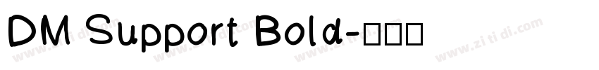 DM Support Bold字体转换